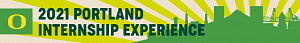 Apply by Feb. 15 Portland Internship Experience 2021